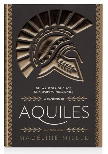 La canción de Aquiles (AdN) (Spanish Edition) - Madeline Miller · 2021