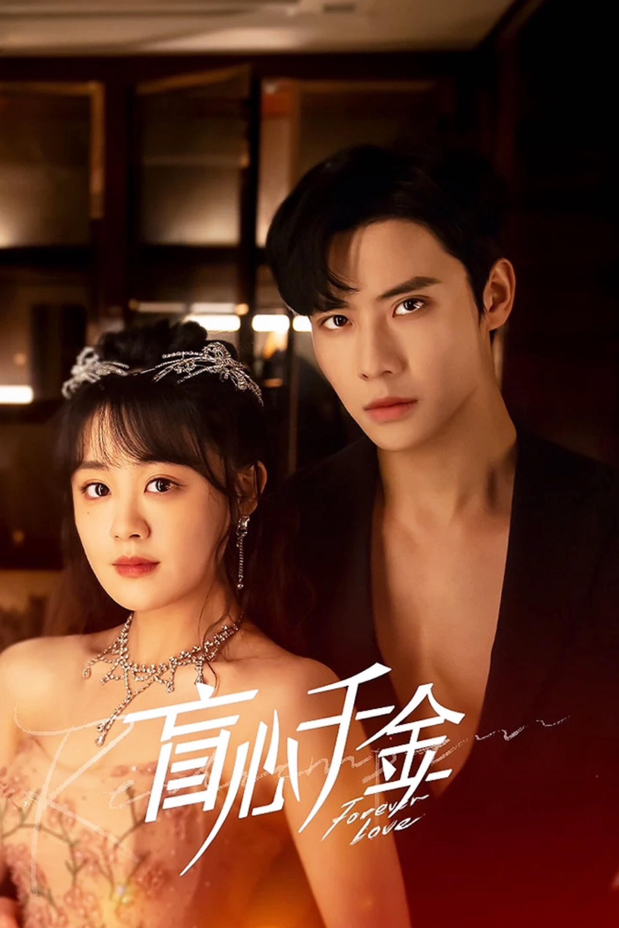 Forever Love - 30 episodios • 2023 • C-DRAMAS