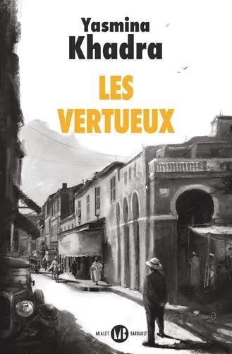 Les Vertueux - Yasmina Khadra · 2022