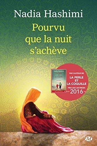 Pourvu que la nuit s'achève - Nadia HASHIMI · 2017