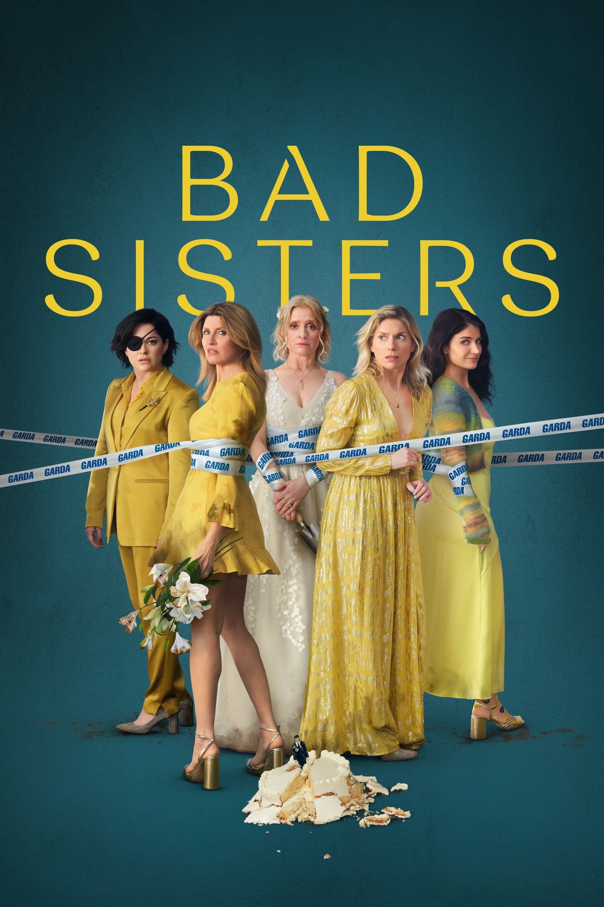 Bad Sisters - Sharon Horgan, Brett Baer, Dave Finkel · 2022