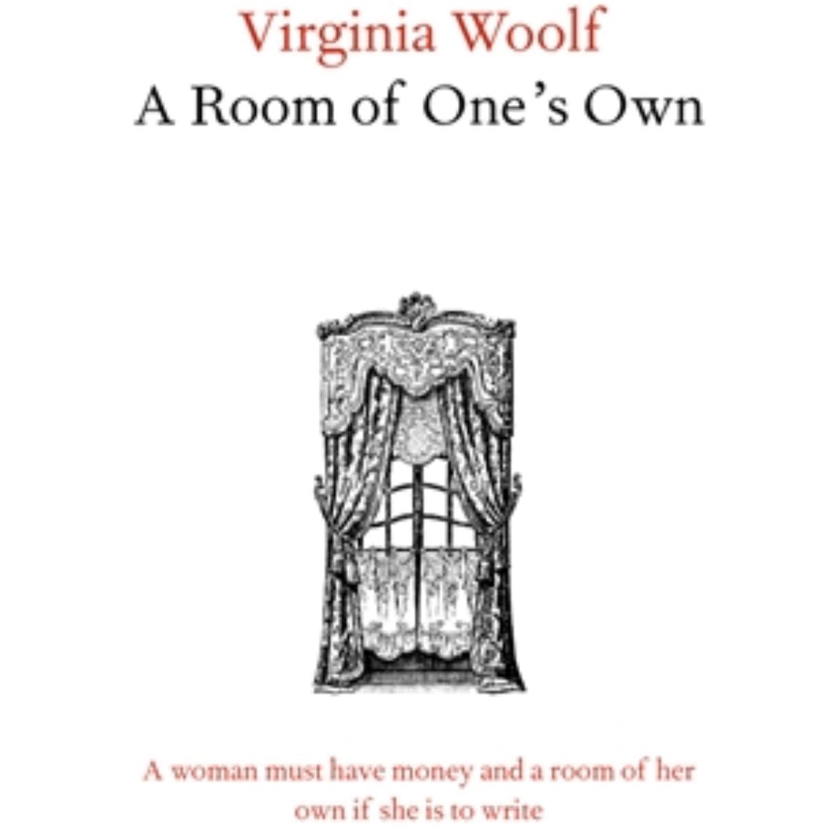 A Room of One’s Own - Virginia Woolf