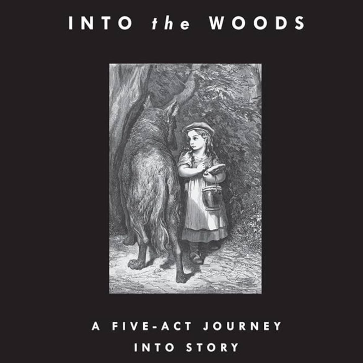Into The Woods - John Yorke