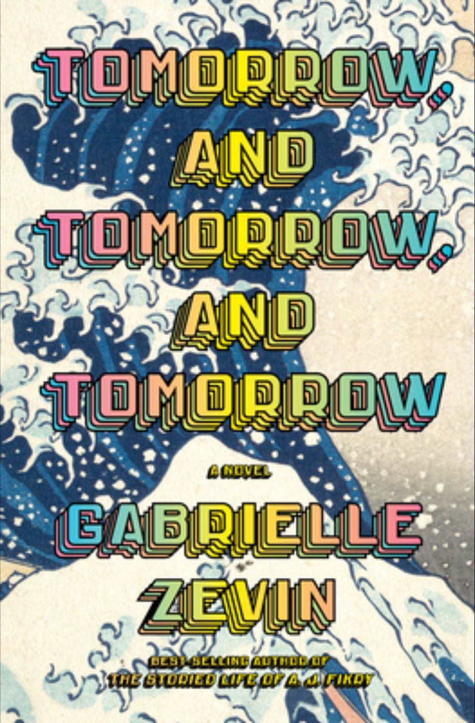 Tomorrow And Tomorrow And Tomorrow - Gabrielle Zevin