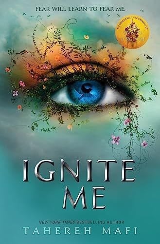 Ignite Me - Tahereh Mafi · 2018