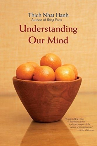 Understanding Our Mind - Thich Nhat Hanh · 2002