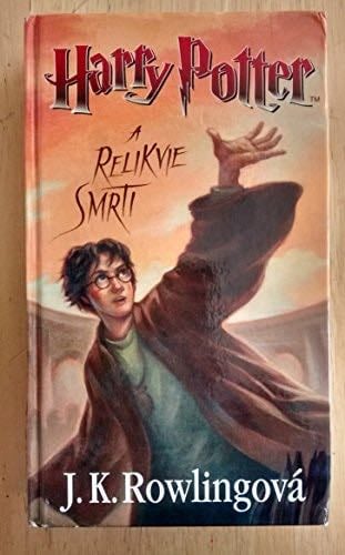 Harry Potter a relikvie smrti (Harry Potter, #7) - J.K. Rowling, J.K. Rowlingová · 2008