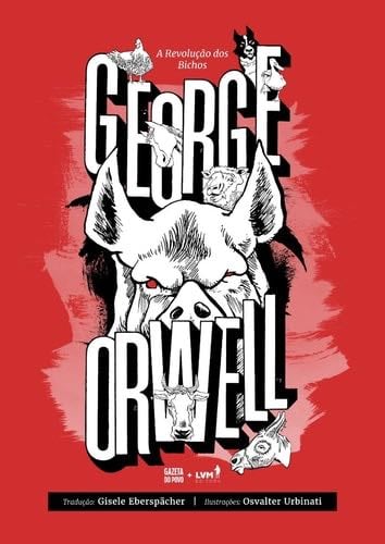 A REVOLUÇÃO DOS BICHOS - George Orwell · 2022