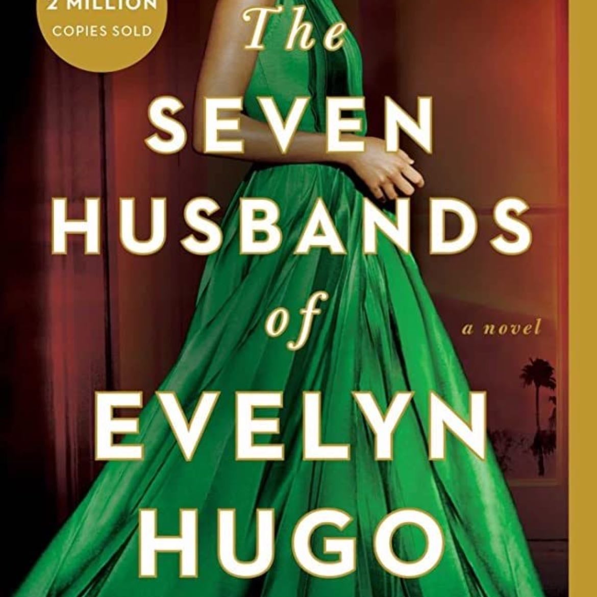 The Seven Husbands of Evelyn Hugo - Taylor Jenkins Reid · 2017