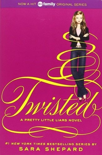 Twisted (Pretty Little Liars, Book 9) - Sara Shepard · 2012