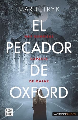 El pecador de Oxford: Hay sonrisas capaces de matar - Mar Petryk · 2022