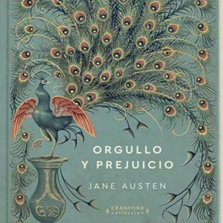 Orgullo y prejuicio (Edicion conmemorativa) / Pride and Prejudice (Commemorative Edition) (Spanish Edition) - Jane Austen · 2017