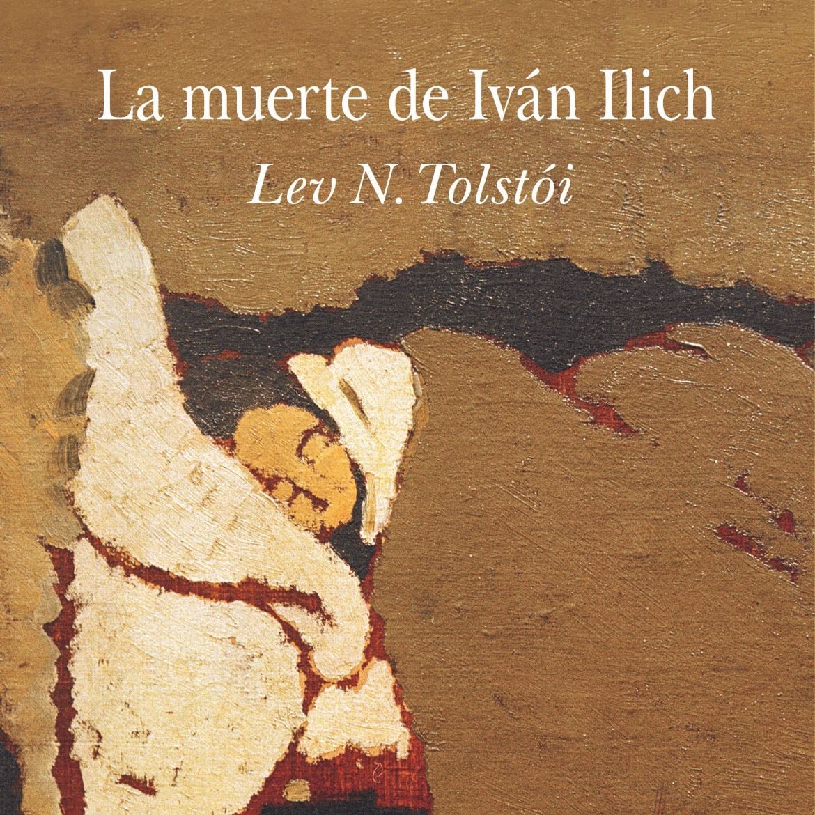 La Muerte De Ivan Illich - Lev Tolstói · 2013