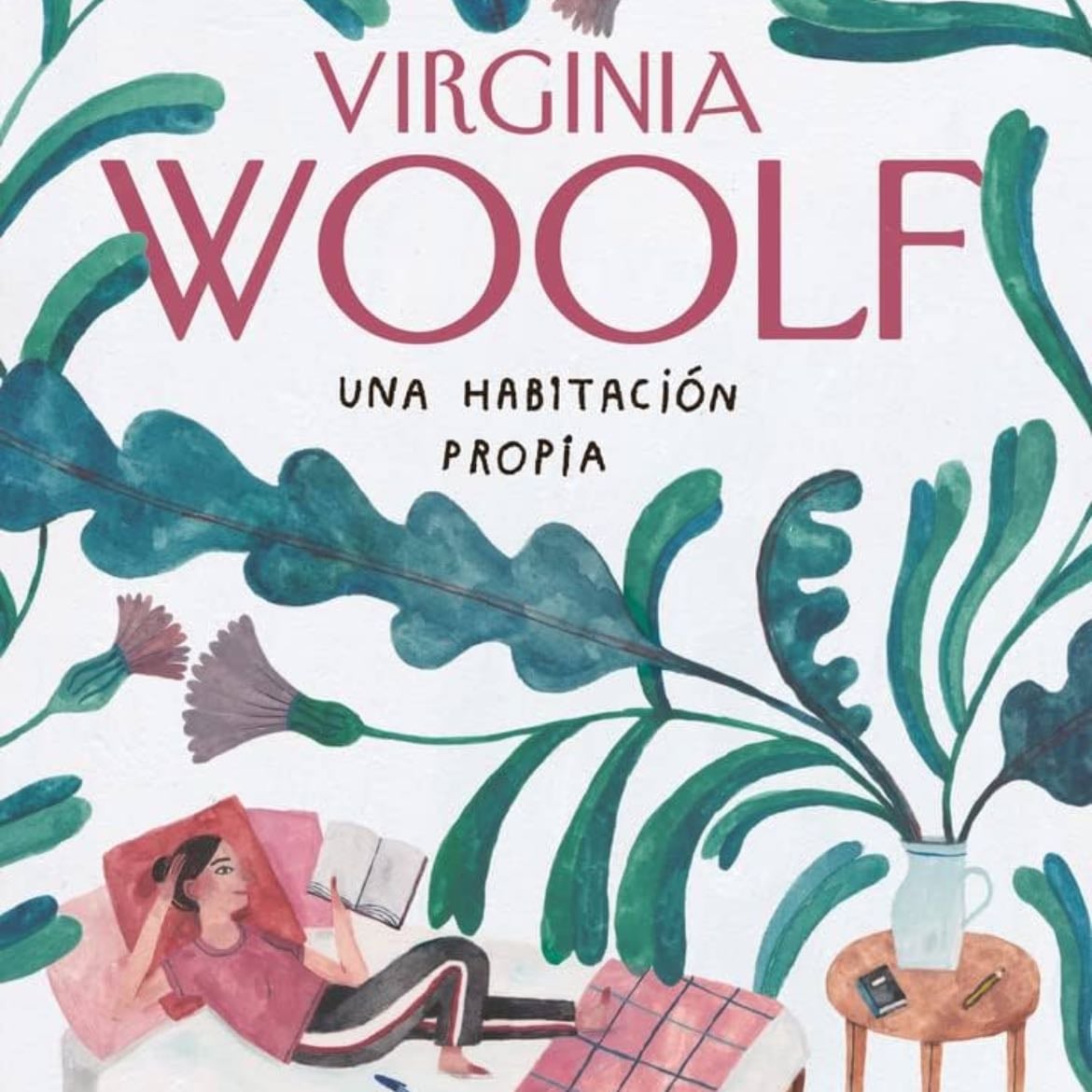 Una habitación propia - Virginia Woolf · 2016