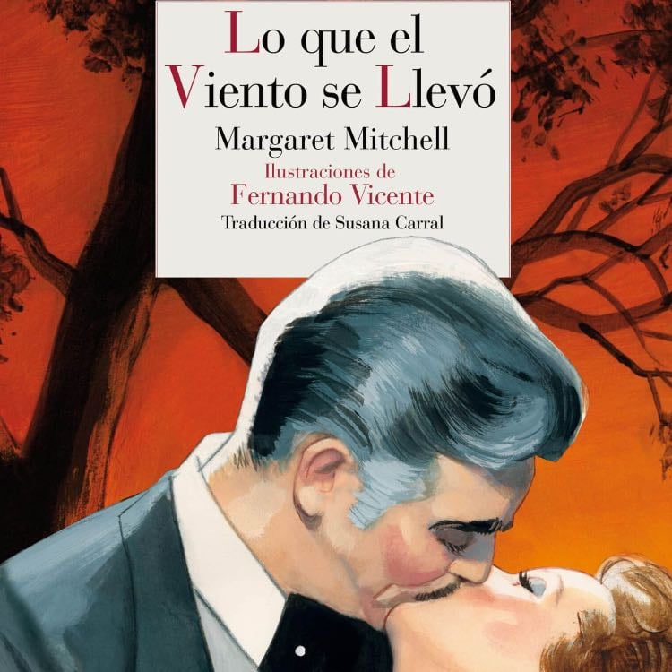 Lo Que el Viento se Llevó - Margaret Mitchell · 2019