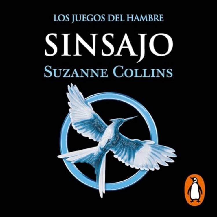 Los Juegos del Hambre 3 - Sinsajo - Suzanne Collins · 2016