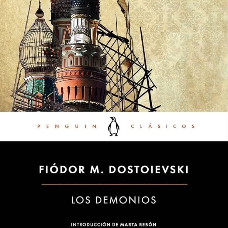 Los demonios - Fiódor M. Dostoievski · 2016