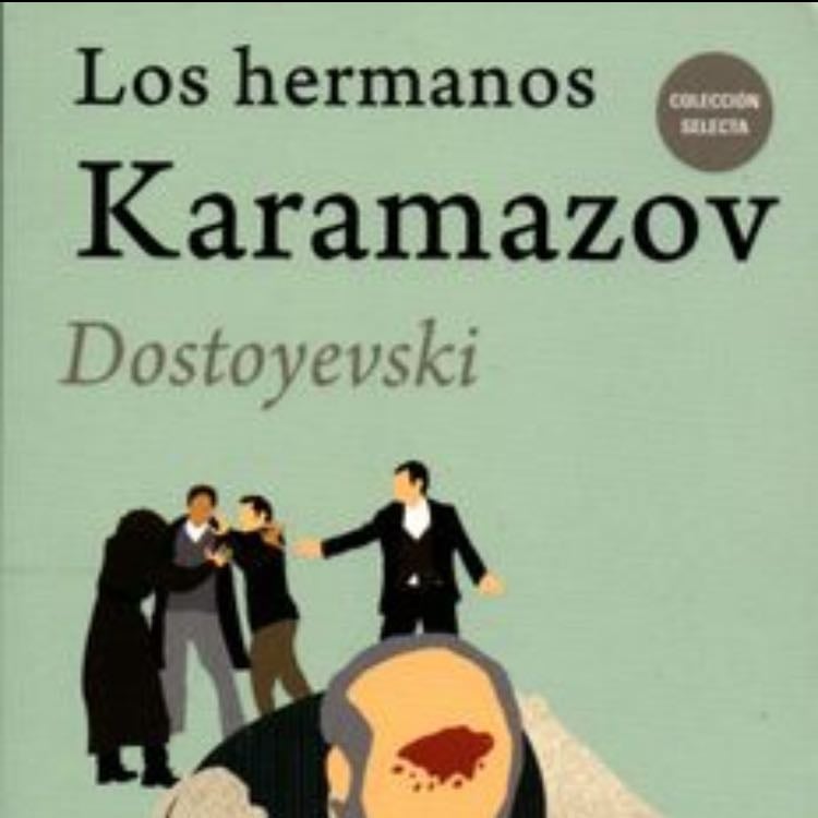 Los hermanos Karamázov - Fiódor Dostoievski · 2007