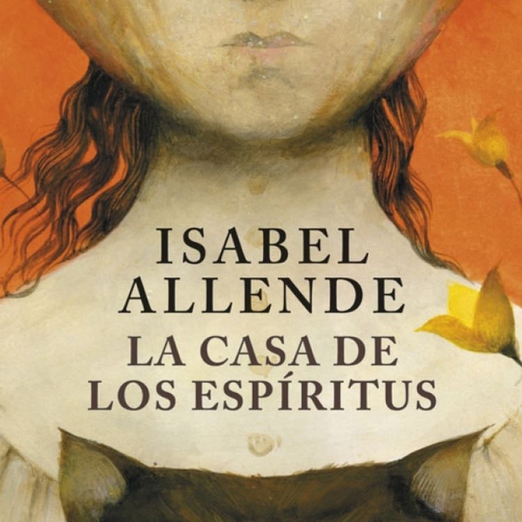 La casa de los espíritus (Spanish Edition) - Isabel Allende · 2014