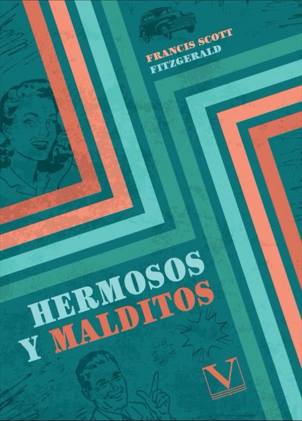 Hermosos y malditos - F. Scott Fitzgerald · 2005