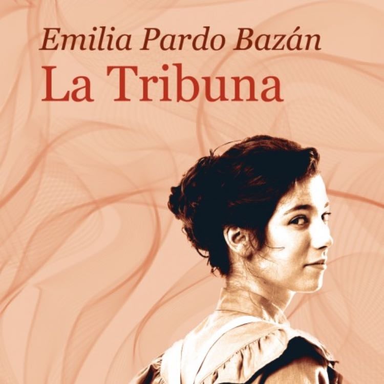 La Tribuna - Emilia Pardo Bazán · 2022