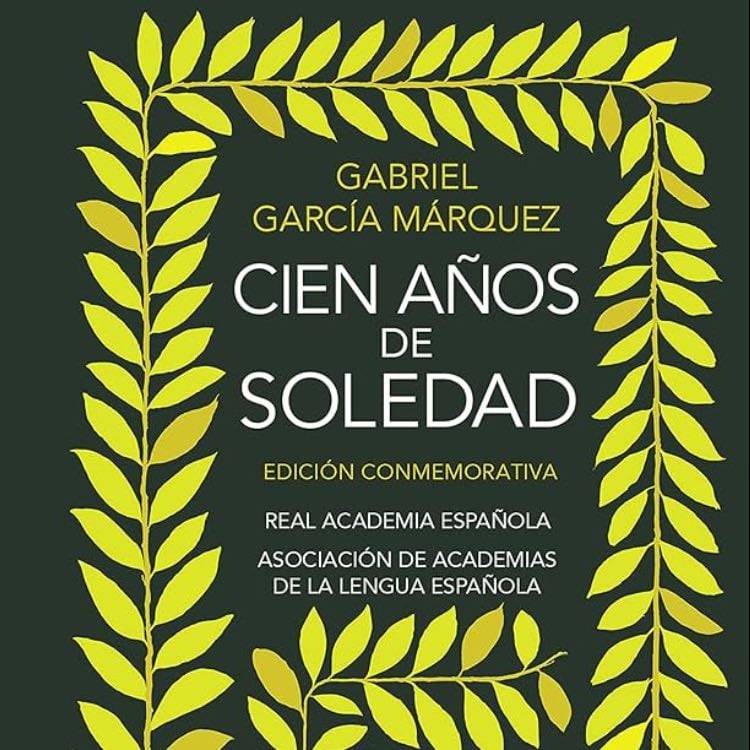 100 años de Soledad - Gabriel Marquez · 2015