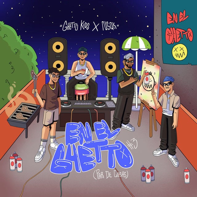EN EL GHETTO #3 (Par de cosas) - Song · Ghetto Kids, Nsqk