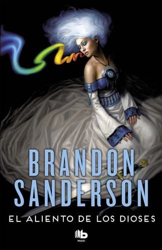 El aliento de los Dioses - Brandon Sanderson · 2019