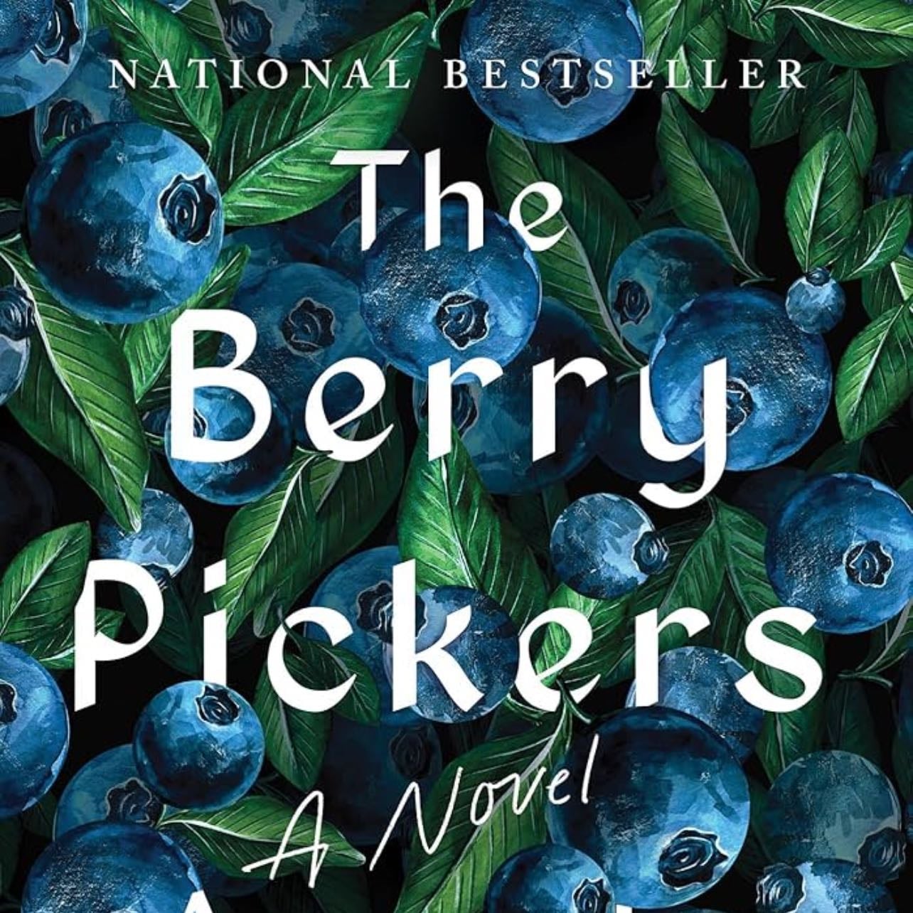 The Berry Pickers: A Novel - Amanda Peters · 2024