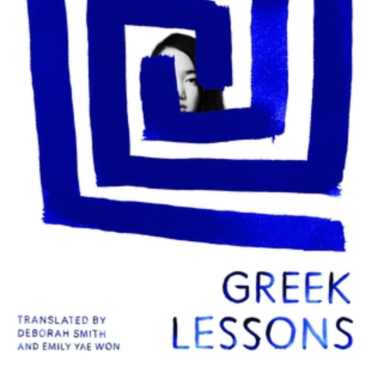 Greek Lessons - Han Kang · 2023