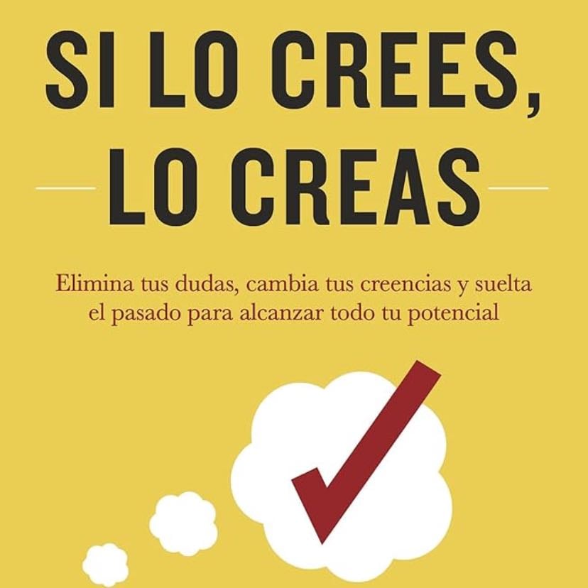 Si lo crees, lo creas
