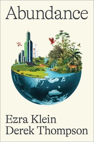 Abundance - Ezra Klein, Derek Thompson · 2025