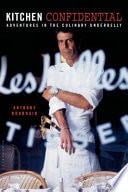Kitchen Confidential - Anthony Bourdain · 2000