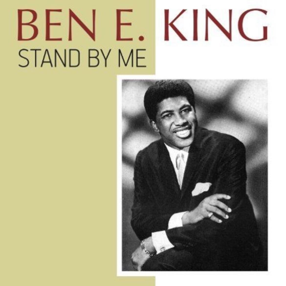 Stand by me - Ben E. King