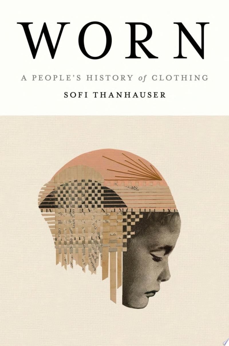 Worn - Sofi Thanhauser · 2022