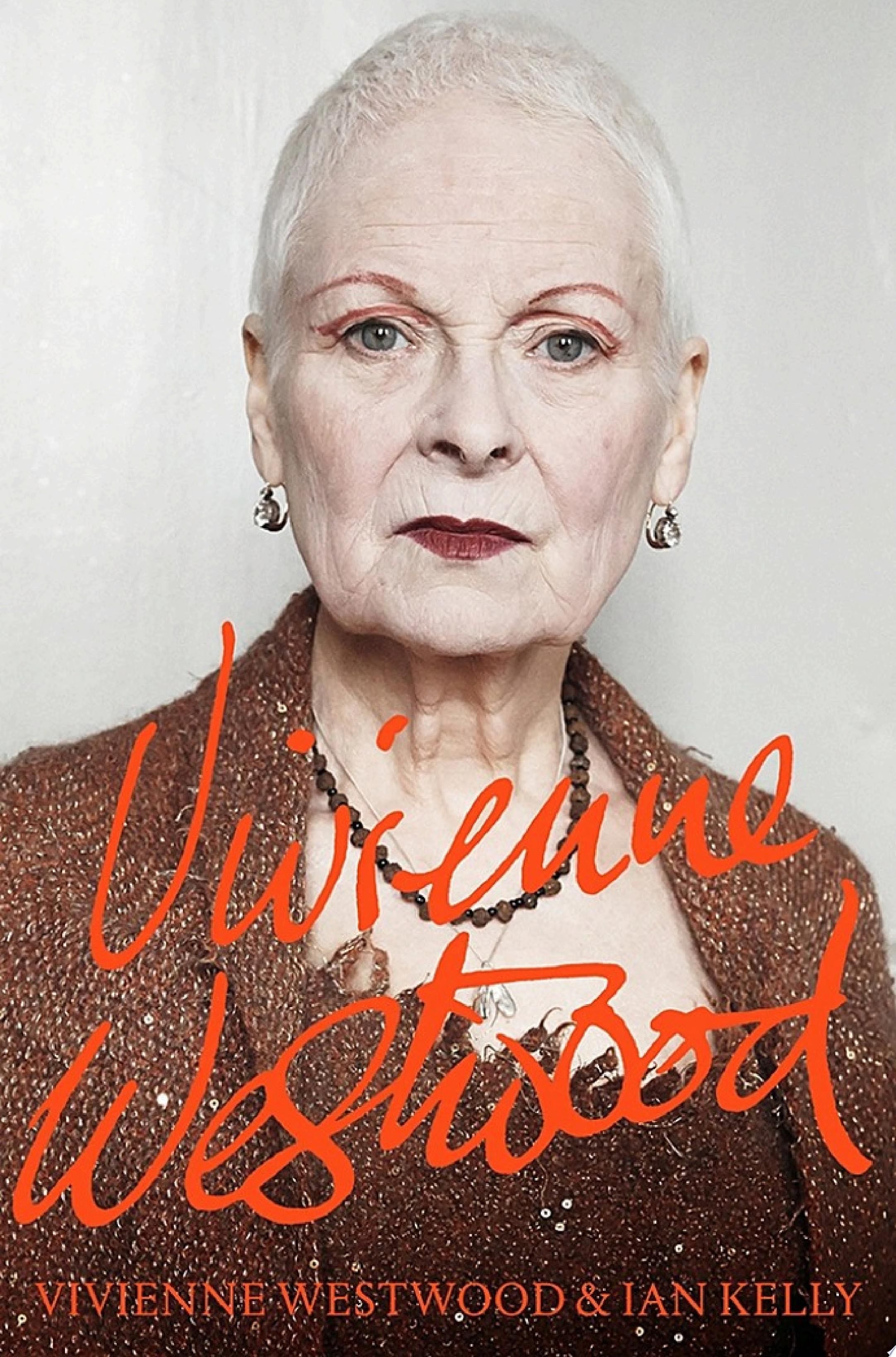 Vivienne Westwood - Vivienne Westwood, Ian Kelly · 2014