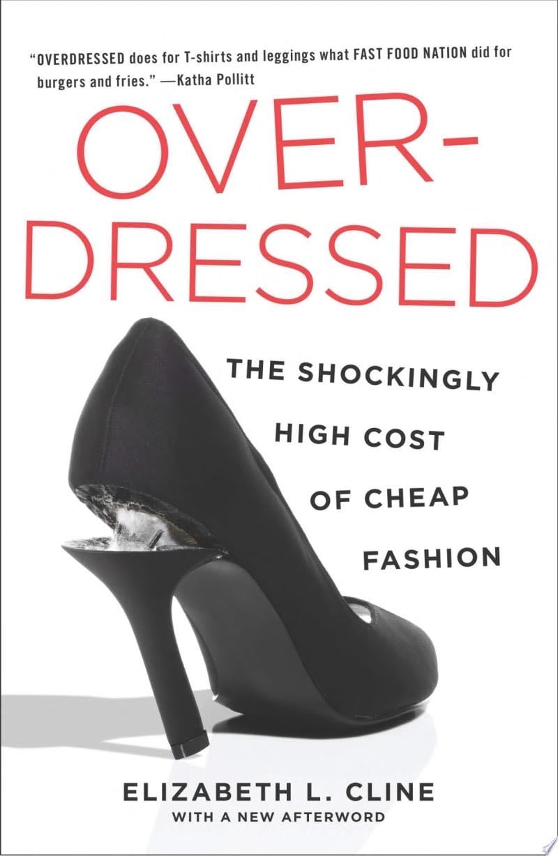 Overdressed - Elizabeth L. Cline · 2013