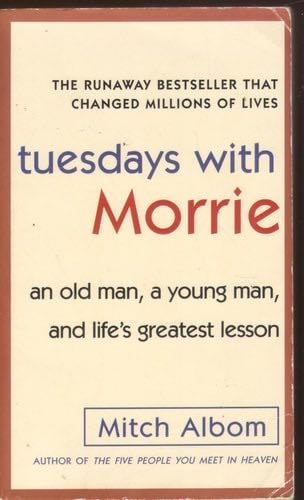 Tuesdays with Morrie - Mitch Albom · 2006
