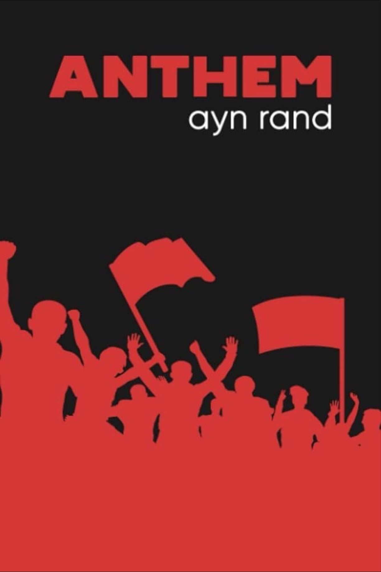 Anthem - Ayn Rand