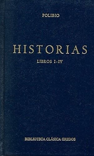 Historias (polibio) libros i-iv (Biblioteca Clasica Gredos) (Spanish Edition) - Polibio de Megalopolis · 1991