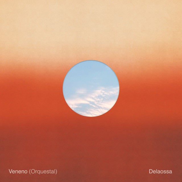 Veneno - Orquestal - Song · Delaossa