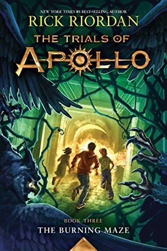 The Trials of Apollo, Book Three: The Burning Maze - Rick Riordan · 2018