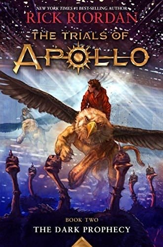 The Trials of Apollo, Book Two: Dark Prophecy - Rick Riordan · 2017