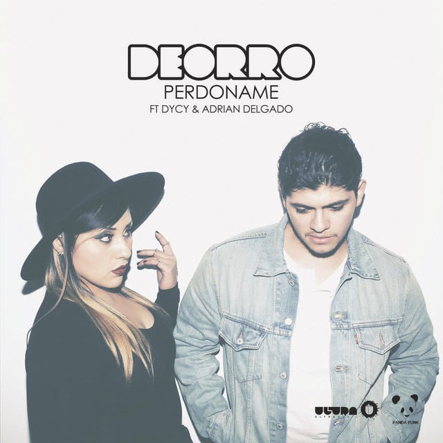 Perdoname (feat. DyCy & Adrian Delgado) - Song · Deorro, DyCy, Adrian Delgado