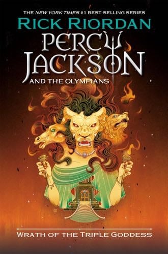 Wrath of the Triple Goddess - Rick Riordan · 2024