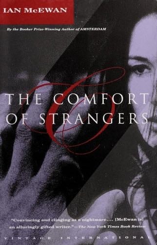 The Comfort of Strangers - Ian McEwan · 1994