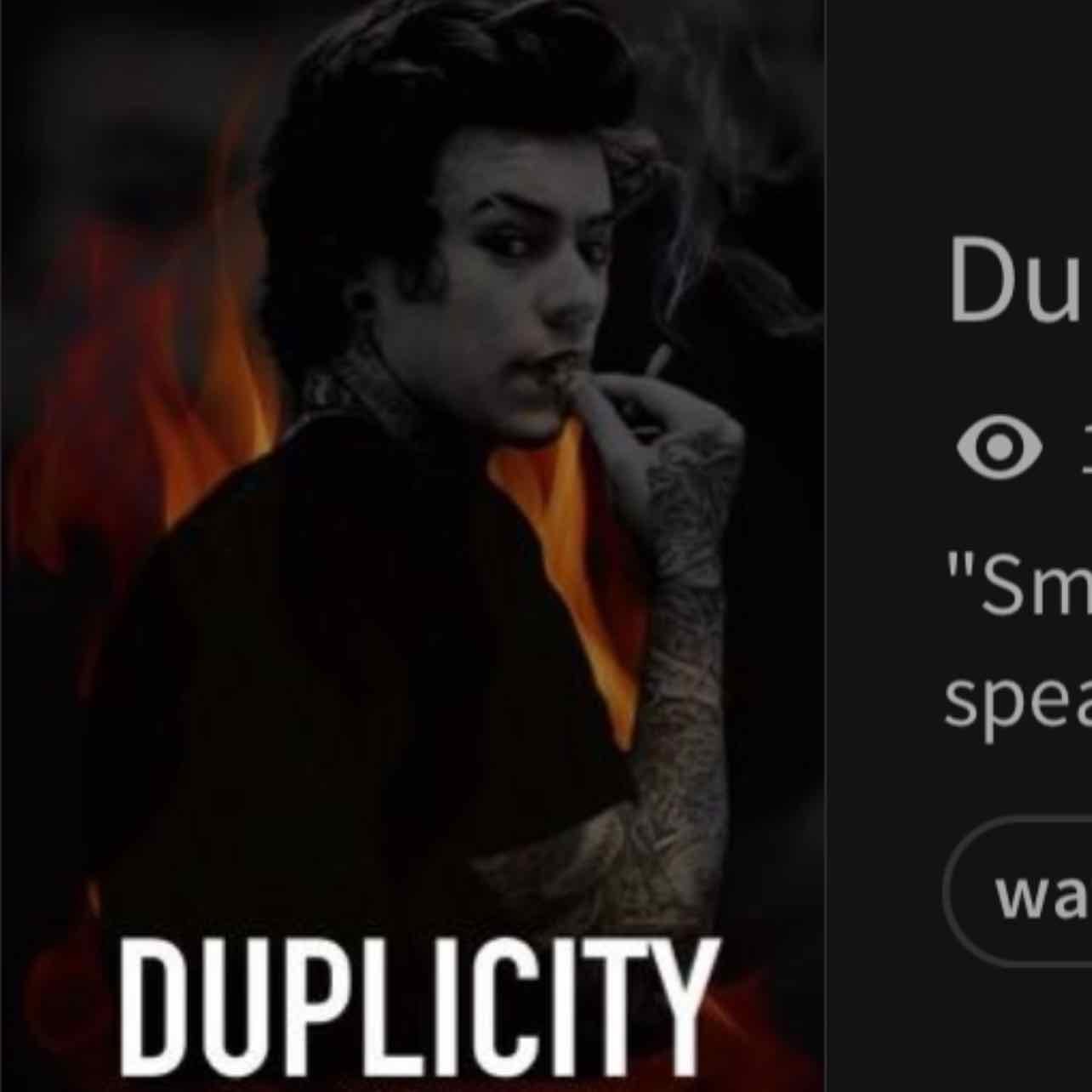 duplicity series - this series has 2 fanfics. duplicity and complicity. one of THE best one direction facfics i have ever read. it’s a 10/10 read. it’s on wattpad and the author is happydays1d