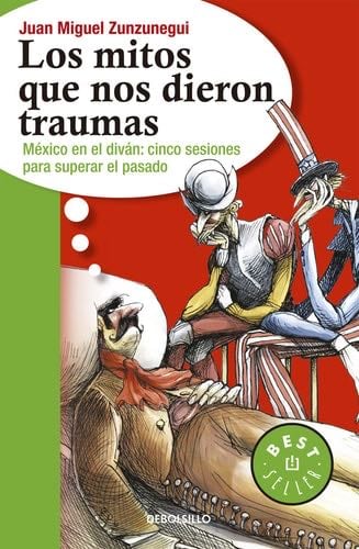 Los mitos que nos dieron traumas (Spanish Edition) - Juan Miguel Zunzunegui · 2014