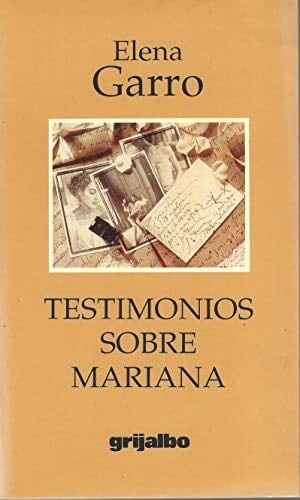 Testimonios Sobre Mariana - Elena Garro · 1996