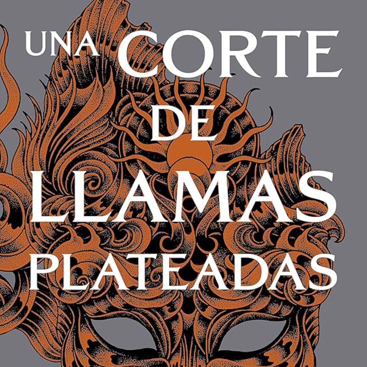 una corte de llamas plateadas - Sarah J. Maas